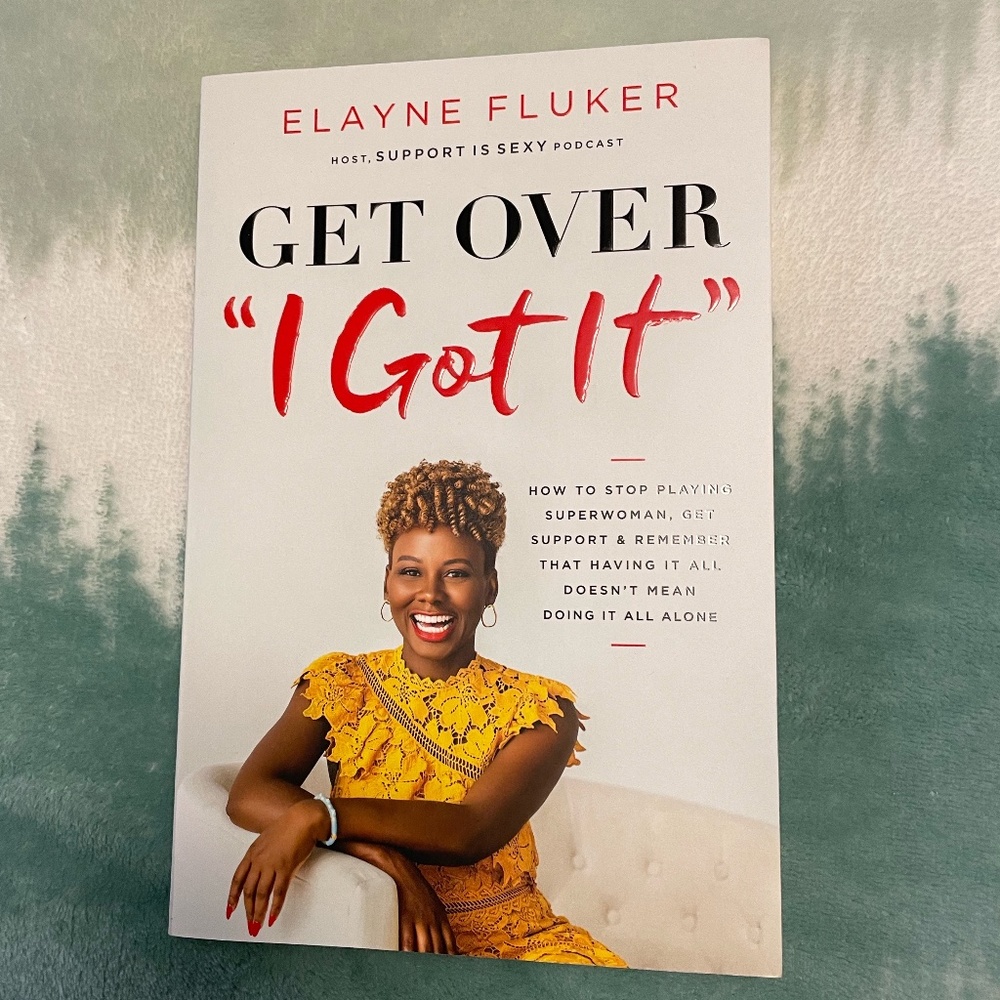 Get over "I Got It" by Elayne Fluker
